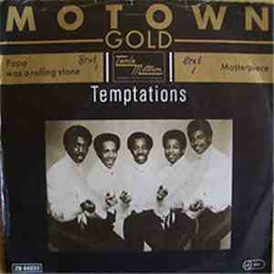 The Temptations - Papa Was A Rolling Stone / Masterpiece