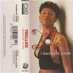 Trellini - I Wanna Be Yours
