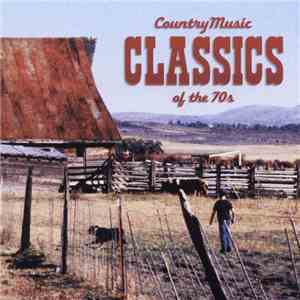 Various - Country Music Classics Of The 70s