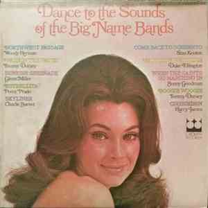 Various - Dance To The Sounds Of The Big Name Bands