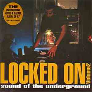 Various - Locked On Volume 2 (Sound Of The Underground)