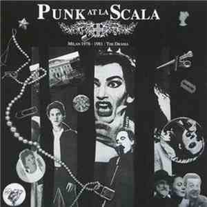 Various - Punk At La Scala - Milan 1978 - 1981: The Drama