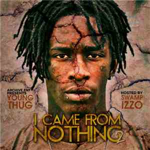 Young Thug , Swamp Izzo - I Came From Nothing 2