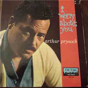 Arthur Prysock - I Worry About You