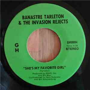 Banastre Tarleton - She's My Favorite Girl