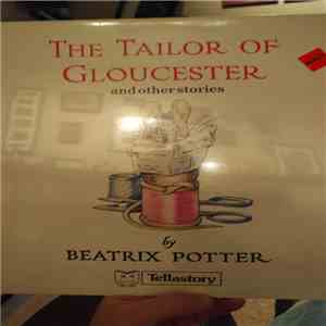Beatrix Potter - The Tailor of Glouchester and other Stories