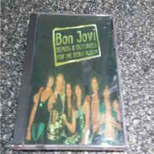 Bon Jovi - Demos & Outtakes For The Debut Album