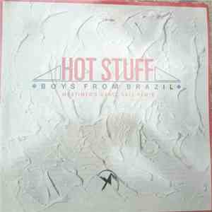 Boys From Brazil - Hot Stuff