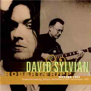 David Sylvian & Robert Fripp - Sittard 1993