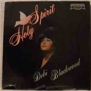 Debi Blackwood - Holy Spirit