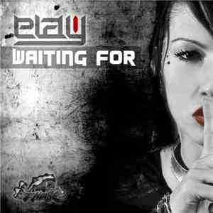 Elay - Waiting For