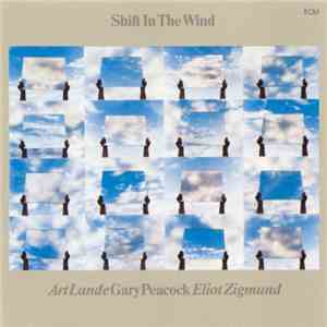Gary Peacock, Art Lande, Eliot Zigmund - Shift In The Wind