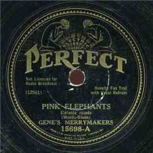 Gene's Merrymakers - Pink Elephants / Listen To The German Band