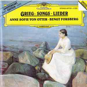 Grieg : Anne Sofie Von Otter • Bengt Forsberg - Sange • Lieder • Songs • Mélodies