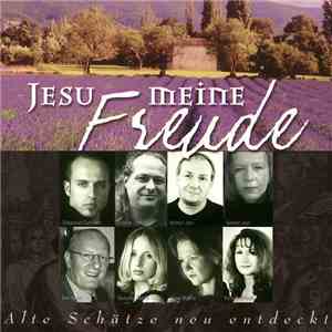 Helmut Jost - Jesu, Meine Freude (Alte Schätze Neu Entdeckt)