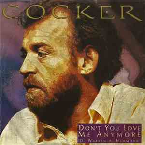 Joe Cocker - Don't You Love Me Any More