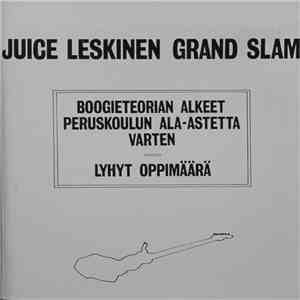 Juice Leskinen Grand Slam - Boogieteorian Alkeet Peruskoulun Ala-Astetta Varten, Lyhyt Oppimäärä