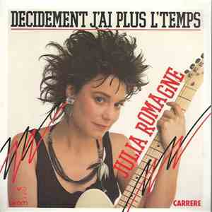 Julia Romagne - Decidement J'ai Plus L'temps