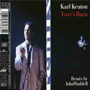 Karl Keaton - Love's Burn (Remix)