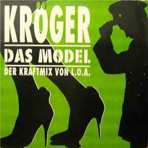 Kröger - Das Model - Der Kraftmix Von L.O.A.