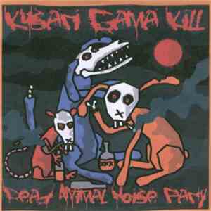Kusari Gama Kill - Dead Animal Noise Party 2007