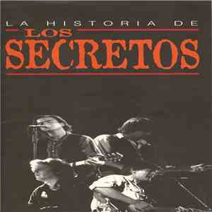 Los Secretos - La Historia De Los Secretos