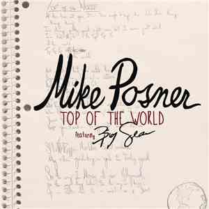 Mike Posner Featuring Big Sean - Top Of The World