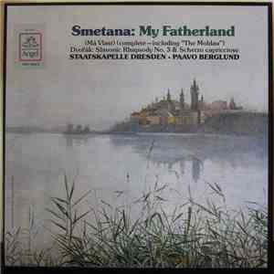 Paavo Berglund, Staatskapelle Dresden - Smetana, Dvořák – My Fatherland,