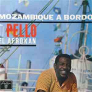 Pello El Afrokan - Mozambique A Bordo