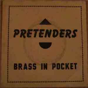 Pretenders - Brass In Pocket (I'm Special)