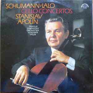 Robert Schumann - Édouard Lalo / Prague Symphony Orchestra / Stanislav Apolín, Vladimír Válek - Cello Concertos