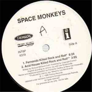 Space Monkeys - Acid House Killed Rock And Roll