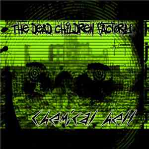 The Dead Children Factory - Chemical Hell