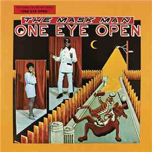 The Mask Man & The Agents - One Eye Open