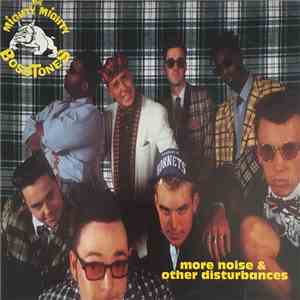 The Mighty Mighty Bosstones - More Noise And Other Disturbances