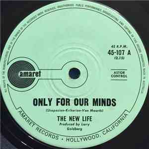 The New Life - Only For Our Minds