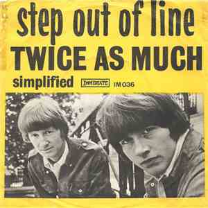 Twice As Much - Step Out Of Line