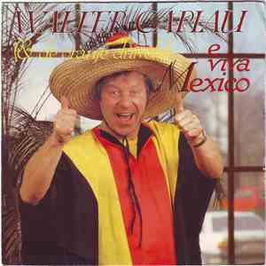 Walter Capiau & De Oranje Duivels - E Viva Mexico