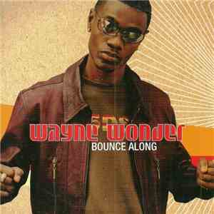 Wayne Wonder - Bounce Along