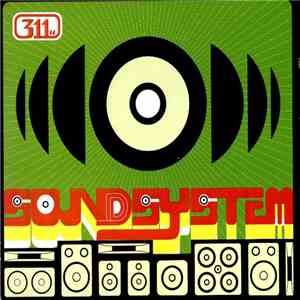 311 - Soundsystem