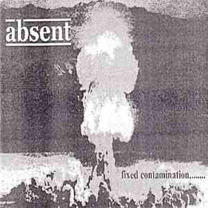 Absent  - Fixed Contamination.......