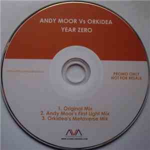 Andy Moor Vs Orkidea - Year Zero