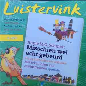Annie M.G. Schmidt, VOF De Kunst, Aart Staartjes - Misschien Wel Echt Gebeurd