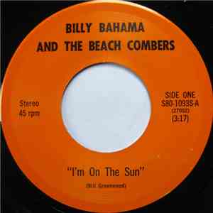 Billy Bahama And The Beachcombers - I'm On The Sun