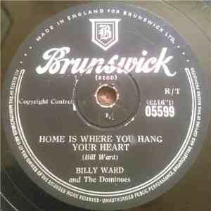 Billy Ward And The Dominoes - Home Is Where You Hang Your Heart / St. Ther ...