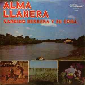 Candido Herrero Y Su Conjunto - Alma Llanera