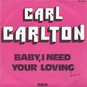 Carl Carlton - Baby, I Need Your Loving
