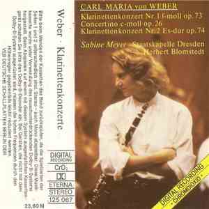 Carl Maria von Weber - Sabine Meyer, Staatskapelle Dresden, Herbert Blomste ...