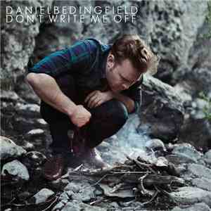 Daniel Bedingfield - Don't Write Me Off