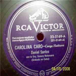 Daniel Santos Con La Orquesta Sonora Matancera - Carolina Caró / Panamán To ...